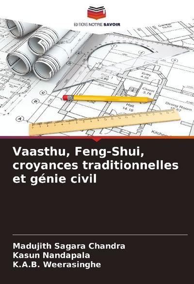 Vaasthu, Feng-Shui, croyances traditionnelles et génie civil