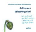 Achtsames Selbstmitgefühl,1 Audio-CD