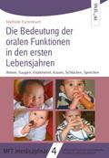 Die Bedeutung der oralen Funktionen in den ersten Lebensjahren