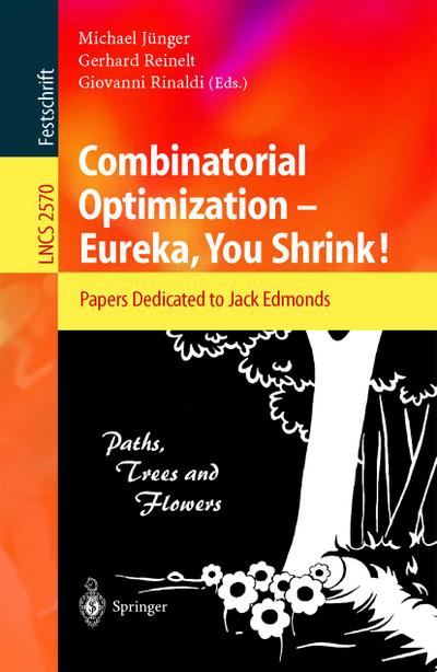 Combinatorial Optimization -- Eureka, You Shrink!