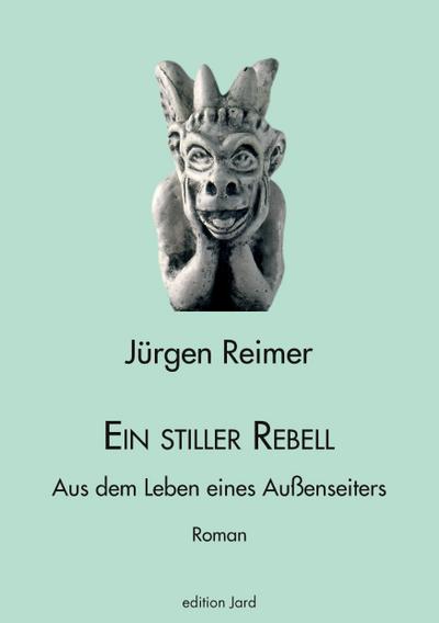 Ein stiller Rebell