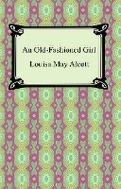 An Old-Fashioned Girl
