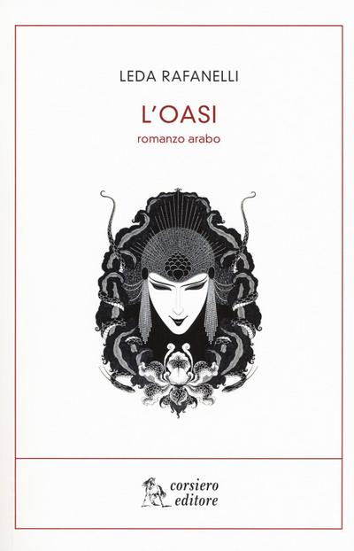L’ oasi. Romanzo arabo