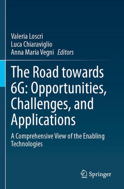 The Road towards 6G: Opportunities, Challenges, and Applications