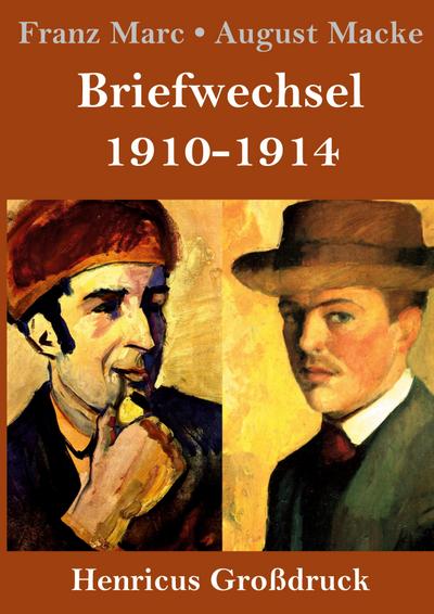 Briefwechsel 1910-1914 (Großdruck)