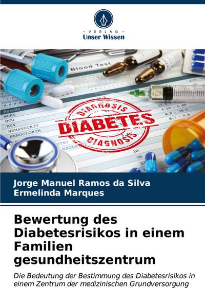 Bewertung des Diabetesrisikos in einem Familien gesundheitszentrum