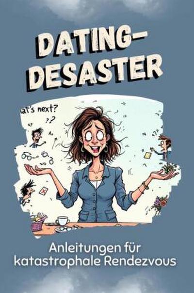 Dating-Desaster