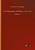 The Philosophy of History, Vol. 2 of 2