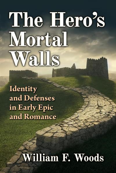 The Hero’s Mortal Walls