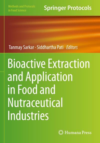 Bioactive Extraction and Application in Food and Nutraceutical Industries