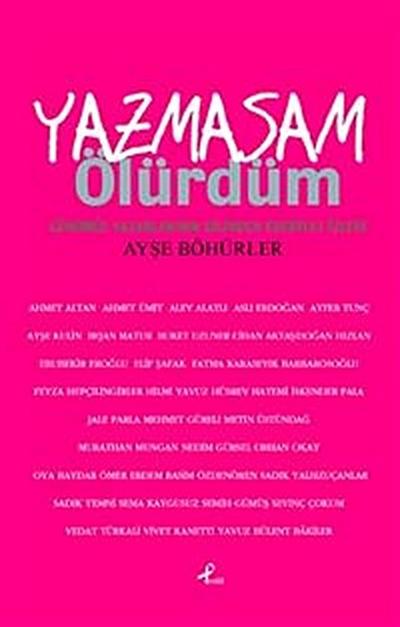 Yazmasam Ölürdüm