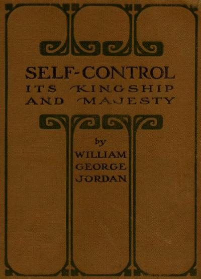 Self-Control: Its Kingship and Majesty