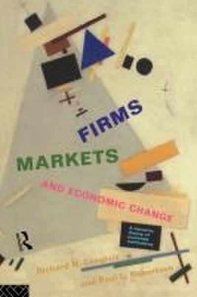 Firms, Markets and Economic Change