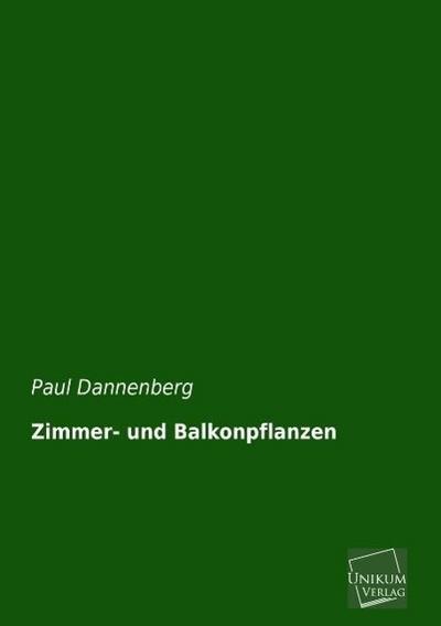 Zimmer- und Balkonpflanzen