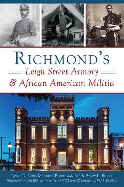 Richmond’s Leigh Street Armory & African American Militia