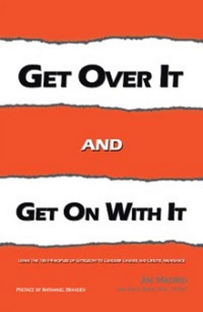 Get over It and Get on with It
