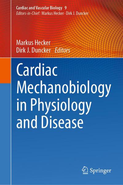 Cardiac Mechanobiology in Physiology and Disease
