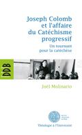 Joseph Colomb et l’affaire du Catéchisme progressif
