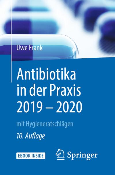 Antibiotika in der Praxis mit Hygieneratschlägen