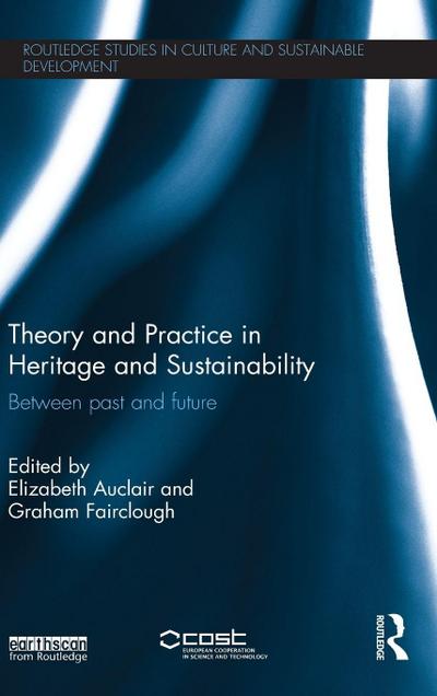 Theory and Practice in Heritage and Sustainability