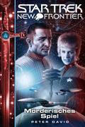 Star Trek - New Frontier 17: Mörderisches Spiel von Peter David | Ebook