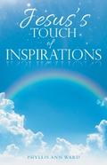 Jesus’s Touch of Inspirations