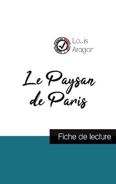 Le Paysan de Paris de Louis Aragon (fiche de lecture et analyse complète de l’oeuvre)