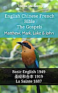 English Chinese French Bible - The Gospels - Matthew, Mark, Luke & John