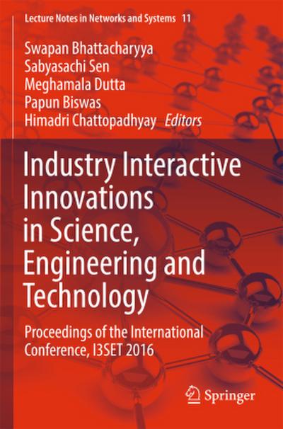 Industry Interactive Innovations in Science, Engineering and Technology