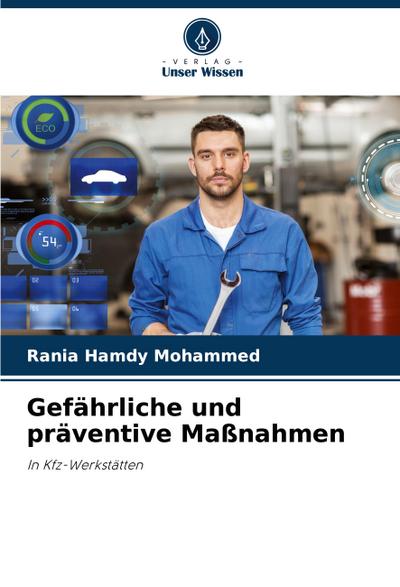 Gefährliche und präventive Maßnahmen