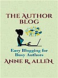 The Author Blog: Easy Blogging for Busy Authors