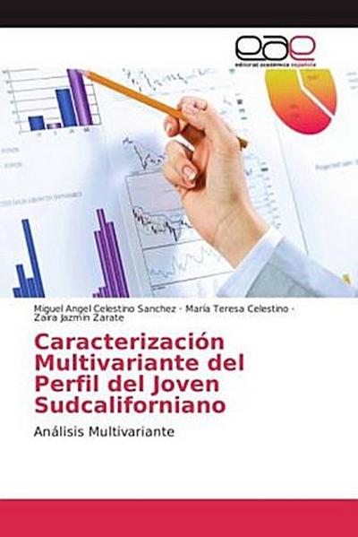 Caracterización Multivariante del Perfil del Joven Sudcaliforniano