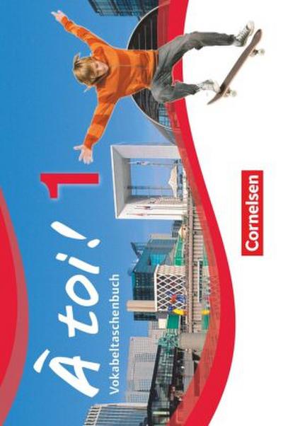 À toi! 01. Vokabelheft 