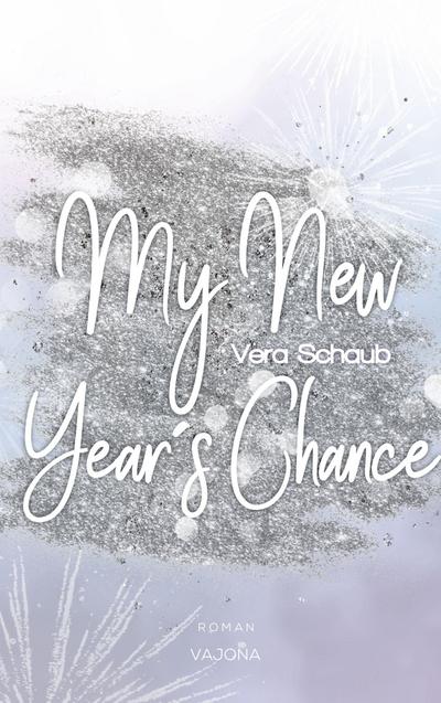 My New Year’s Chance - (New Year’s - Reihe 2)