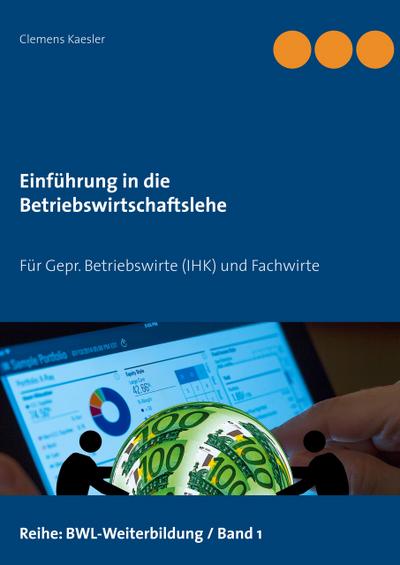 Einführung in die Betriebswirtschaftslehre