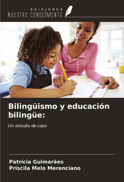 Bilingüismo y educación bilingüe: