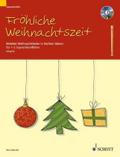 Fröhliche Weihnachtszeit: Beliebte Weihnachtslieder in leichten Sätzen. 1-2 Sopran-Blockflöten. Ausgabe mit CD.