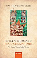 Heresy and Dissent in the Carolingian Empire
