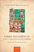 Heresy and Dissent in the Carolingian Empire