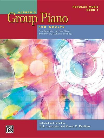 Alfred’s Group Piano for Adults -- Popular Music, Bk 1