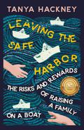 Leaving the Safe Harbor