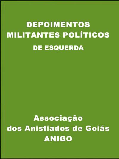 Depoimentos - Militantes Políticos de Esquerda