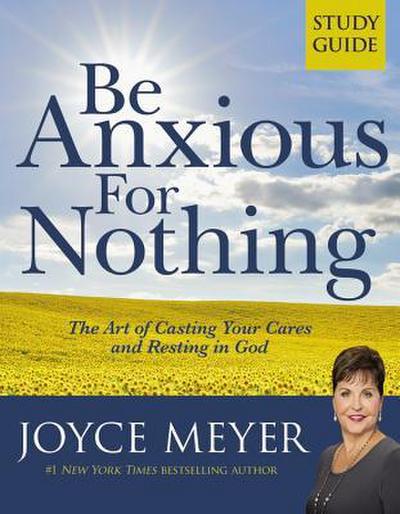 Be Anxious for Nothing