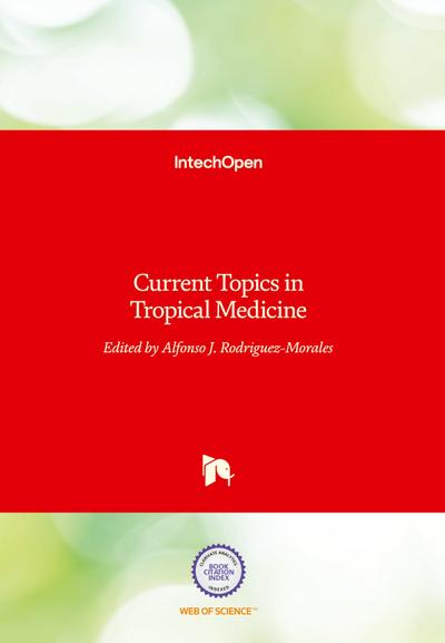 Current Topics in Tropical Medicine