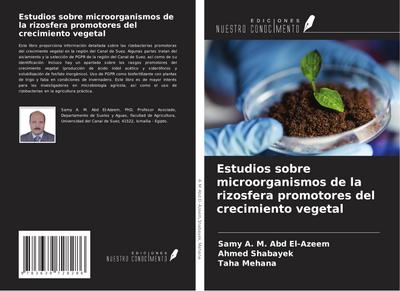 Estudios sobre microorganismos de la rizosfera promotores del crecimiento vegetal