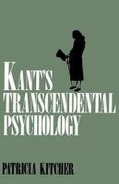 Kant’s Transcendental Psychology