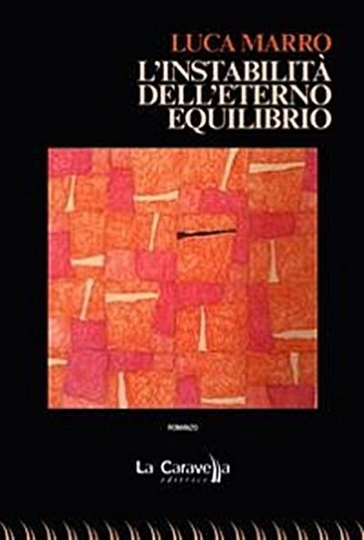 L’instabilità dell’eterno equilibrio