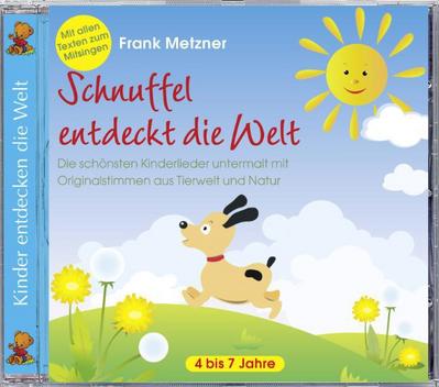 Schnuffel entdeckt die Welt