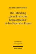 Die Erfindung ’demokratischer Repräsentation’ in den Federalist Papers