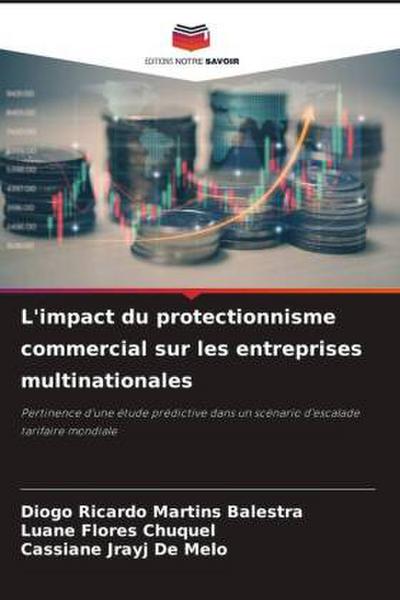L’impact du protectionnisme commercial sur les entreprises multinationales